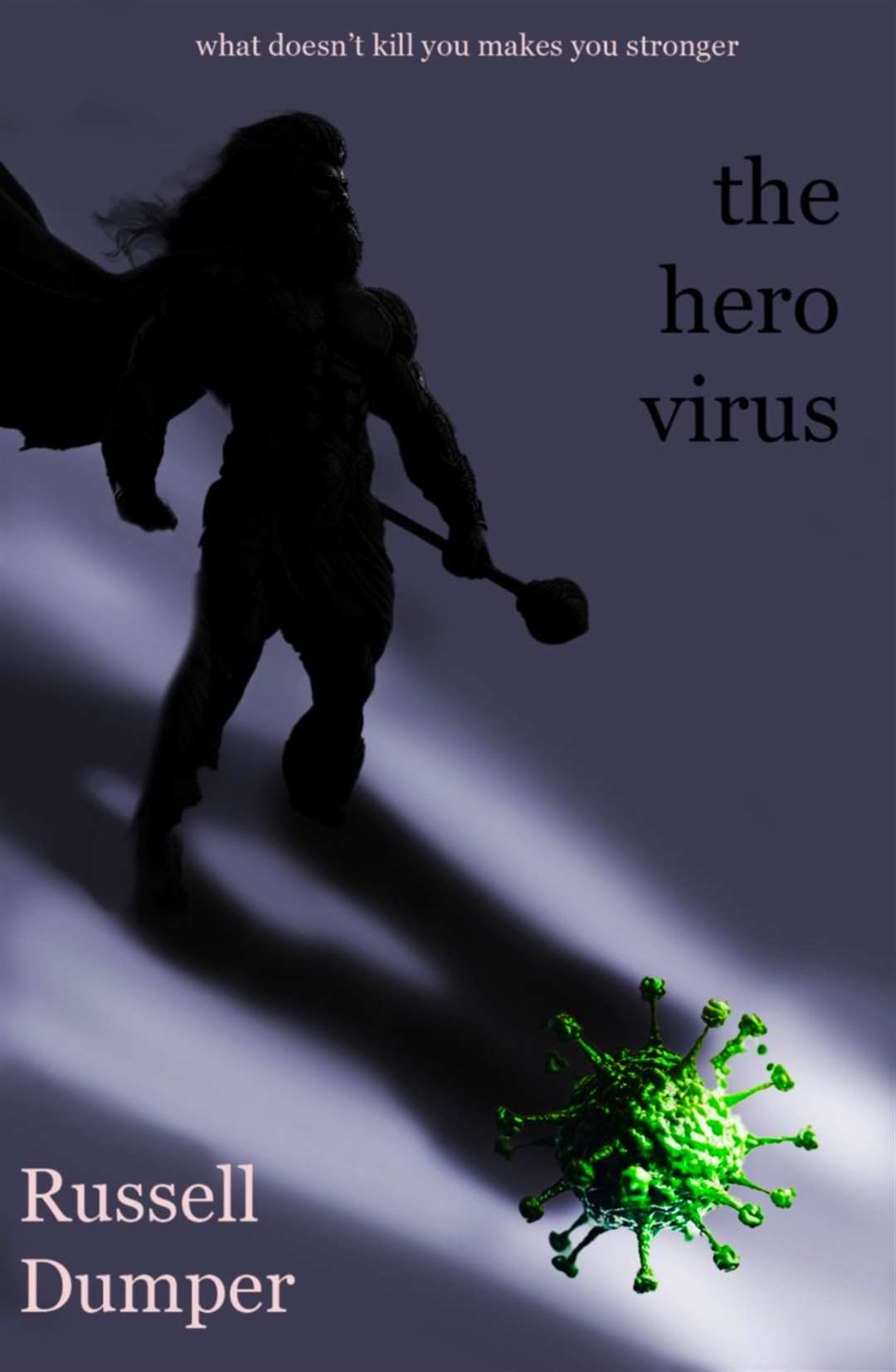 The Hero Virus, by Spalding author Russell Dumper, has been released